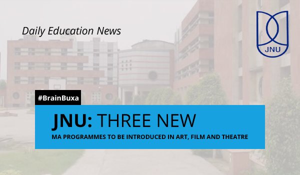 JNU: Three new MA programmes to be introduced in art, film and theatre